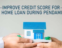 Suncity - Improve Credit Score for a Home Loan During Pandemic