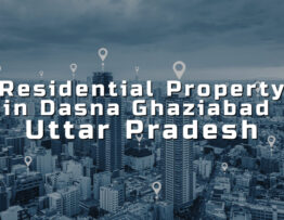 Residential Property in Dasna Ghaziabad Uttar Pradesh